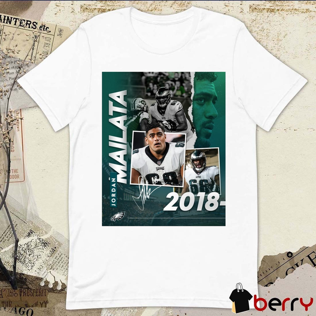 Poster Philadelphia Eagles Football Jordan Mailata From 7th Round Pick To Super Bowl Champion 2018-2025 Signature t-shirt