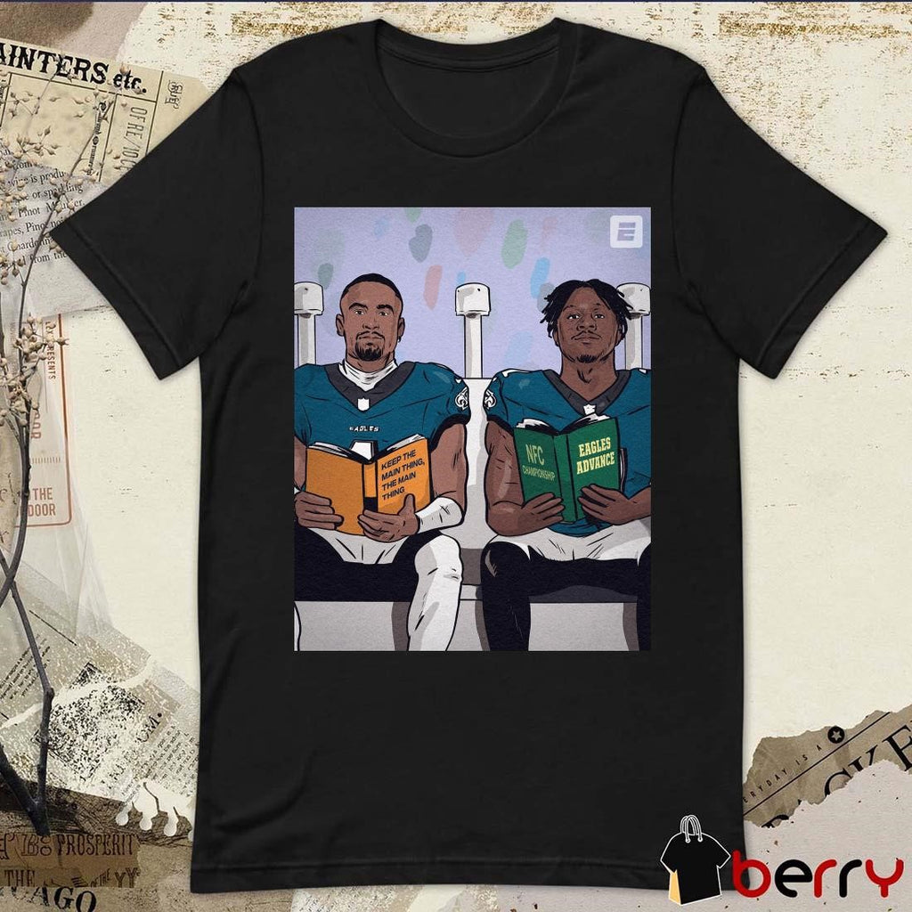 Poster Philadelphia Eagles NFL Keep The Main Thing The Main Thing NFC Championship Eagles Advance t-shirt