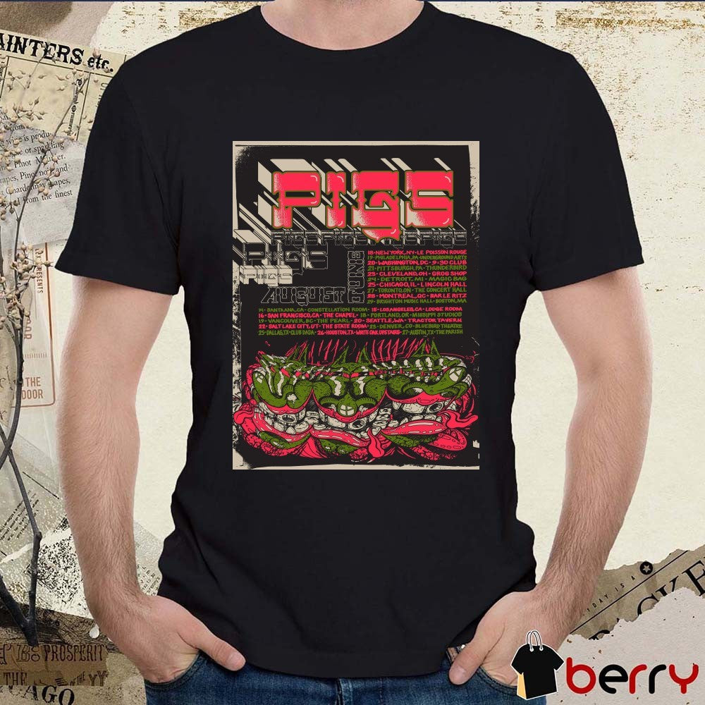 Poster PigsX7 August 2025 Shows 14 Santa Ana CA Constellation Room 15 Los Angeles CA Lodge Room t-shirt