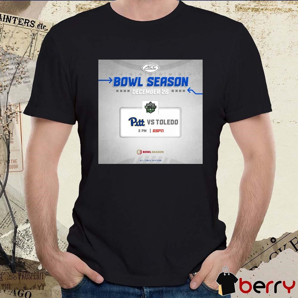 Poster Pittsburgh Panthers vs Toledo Rockets ACC Bowl Season December 26 All Times Eastern t-shirt