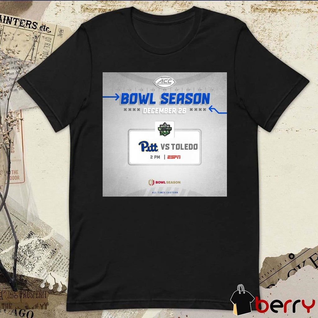 Poster Pittsburgh Panthers vs Toledo Rockets ACC Bowl Season December 26 All Times Eastern t-shirt