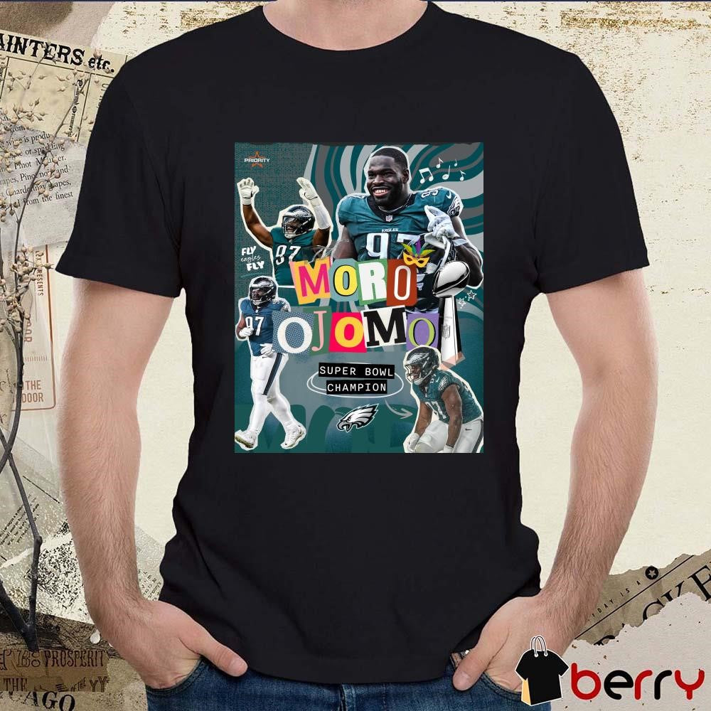 Poster Priority Sports Philadelphia Eagles NFL Moro Ojomo Super Bowl Champion Fly Eagles Fly t-shirt