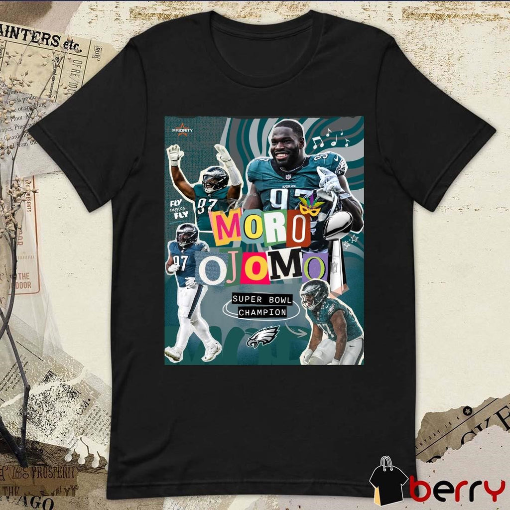 Poster Priority Sports Philadelphia Eagles NFL Moro Ojomo Super Bowl Champion Fly Eagles Fly t-shirt