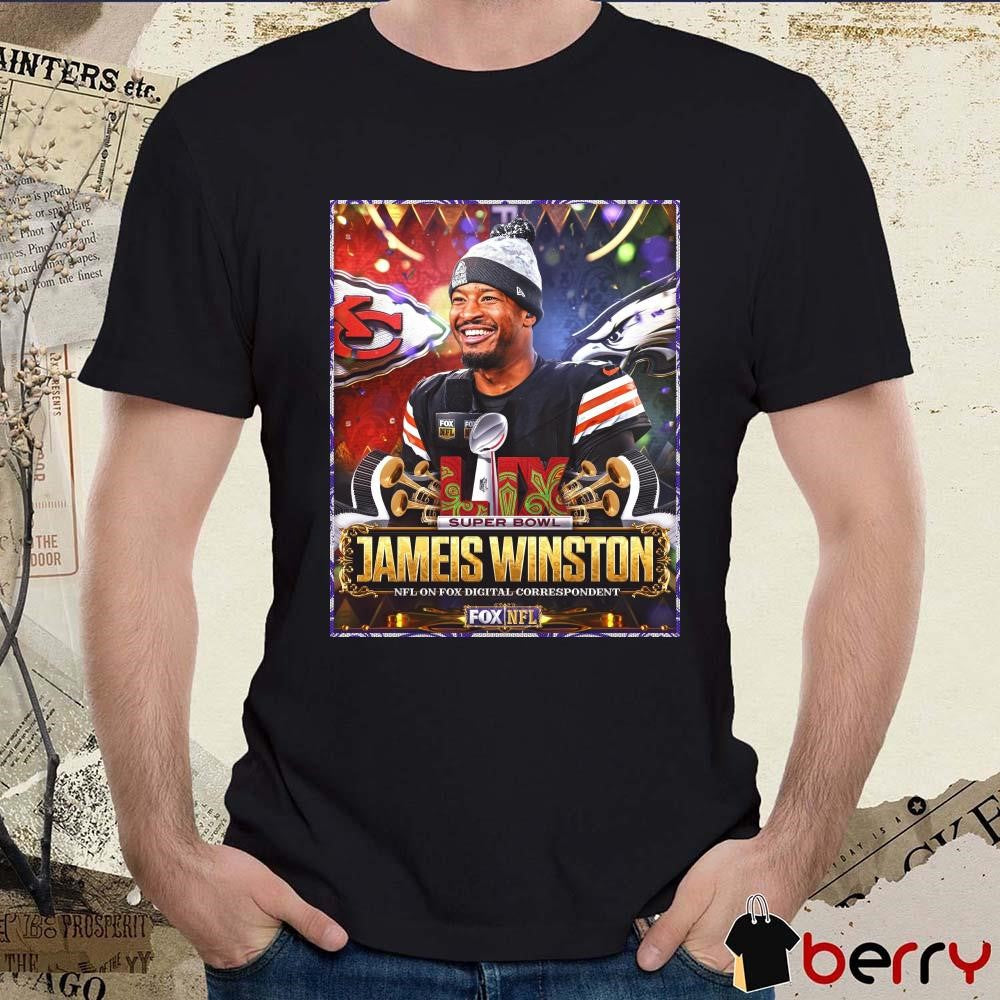 Poster Super Bowl LIX New Orleans 2024 Jameis Winston NFL on FOX Digital Correspondent t-shirt