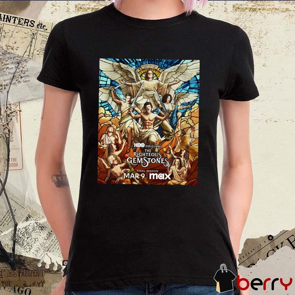 Poster The Righteous Gemstones Raising Holy Hell One Last Time Final Season 3 9 2025 t-shirt