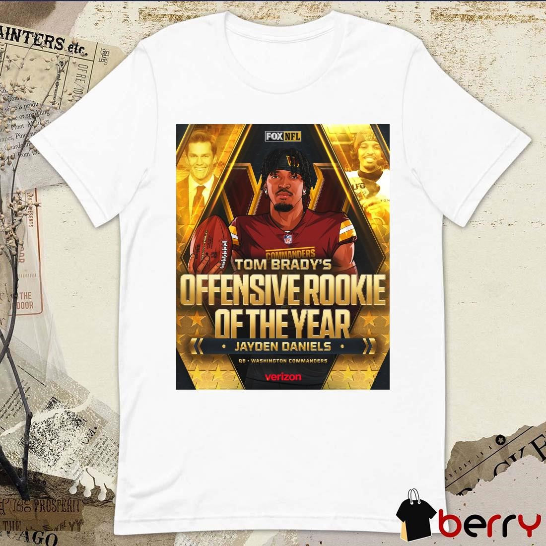 Poster Tom Brady’s 2024 Offensive Rookie Of The Year Jayden Daniels QB Washington Commanders NFL t-shirt