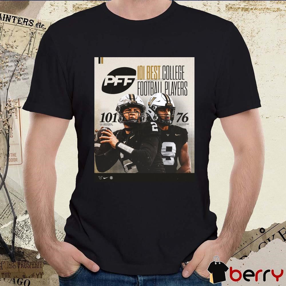 Poster Vanderbilt Commodores football 101 Diego Pavia 76 Eli Stowers PFF 101 Best College Football Players t-shirt
