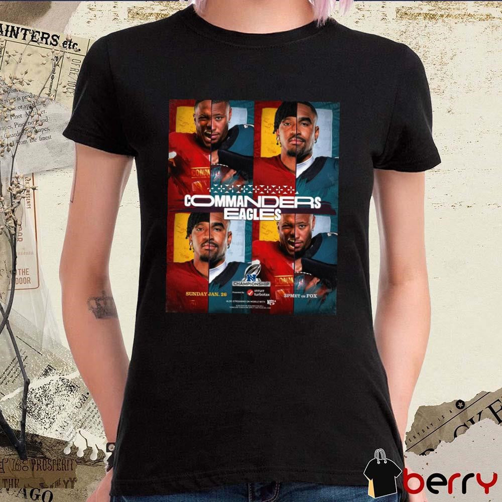 Poster Washington Commanders Vs Philadelphia Eagles NFC Championship Super Bowl LIX NFL On FOX t-shirt