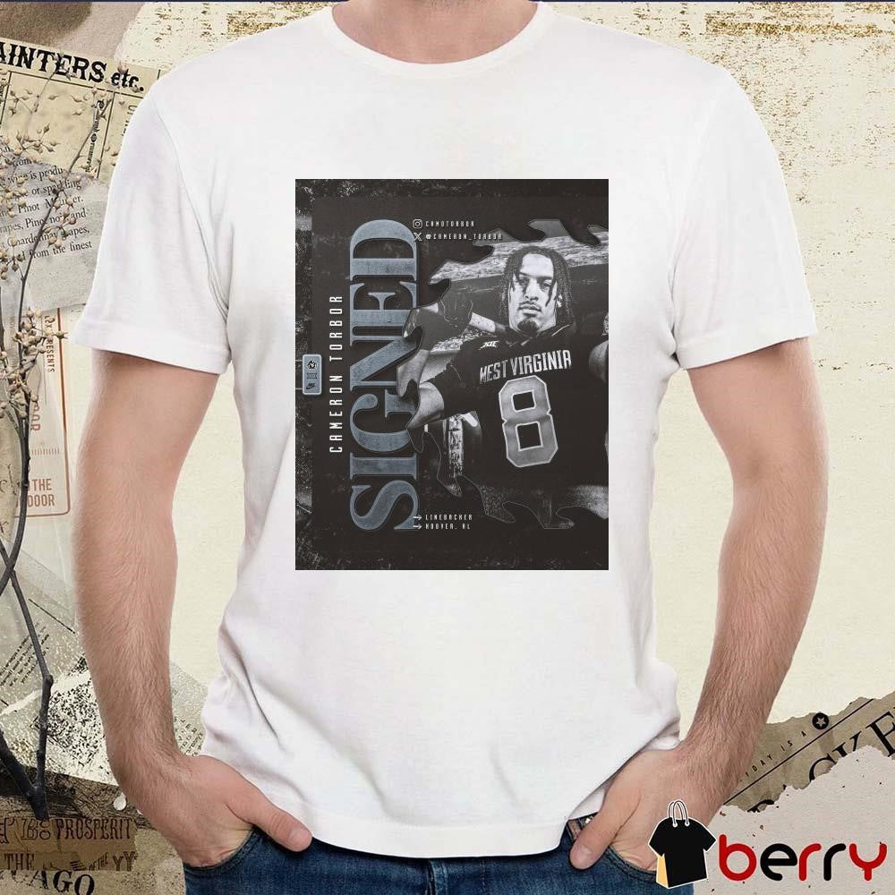 Poster West Virginia Mountaineers football NCAA Signed Cameron Torbor Linebacker Hoover AL t-shirt