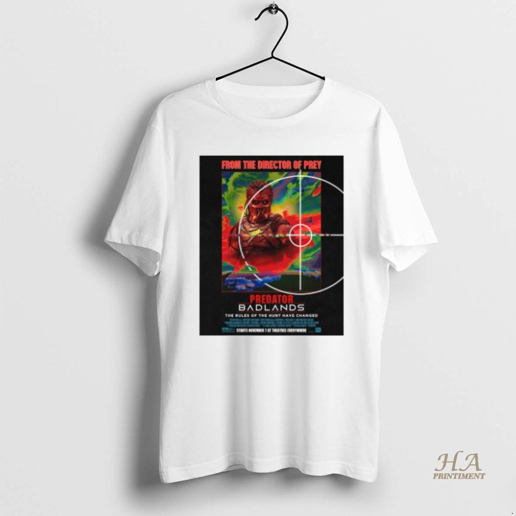 Official Predator Badlands The Rules Of The Hunt Have Changed November 7 2025 At Theatres T-Shirts, Hoodie, Sweatshirt