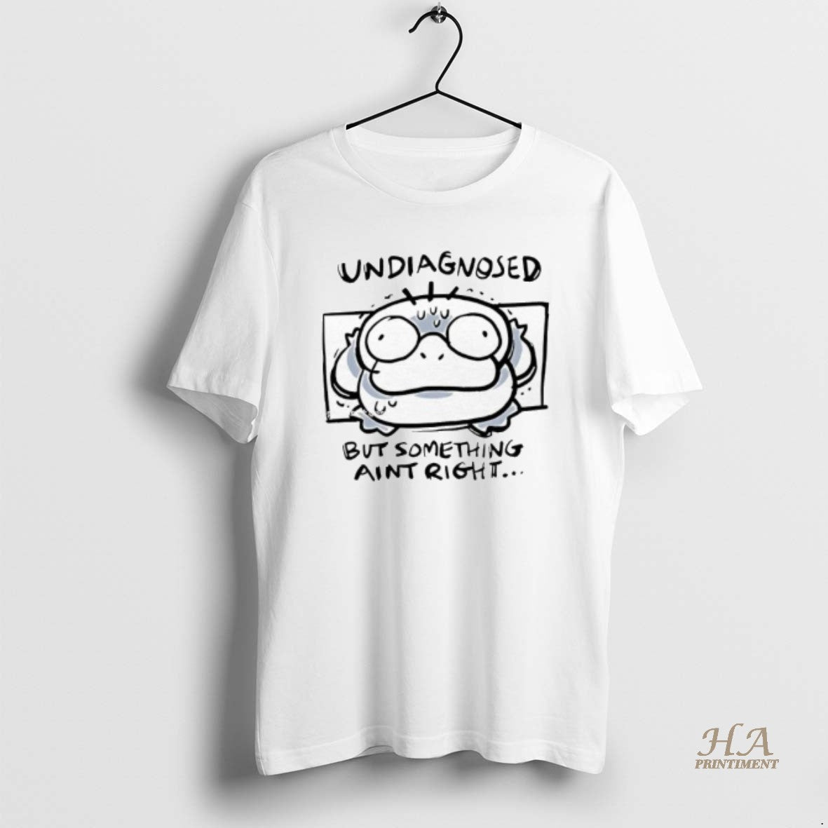 Official Psyduck Undiagnosed But Something Aint Right T-Shirts, Hoodie, Sweatshirt | InkNestWear.com