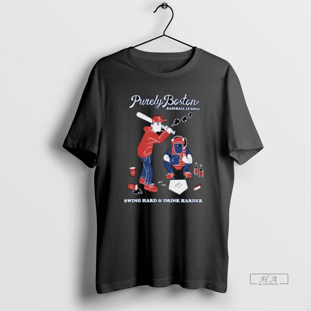 Official Purely Boston Baseball League Swing Hard And Drink Harder