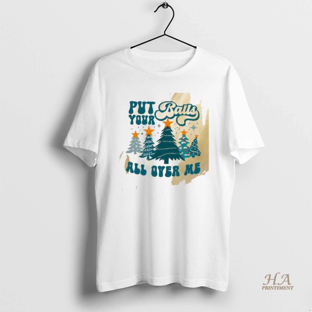 Official Put Your Balls All Over Me Christmas T-Shirts, Hoodie, Sweatshirt | InkNestWear.com