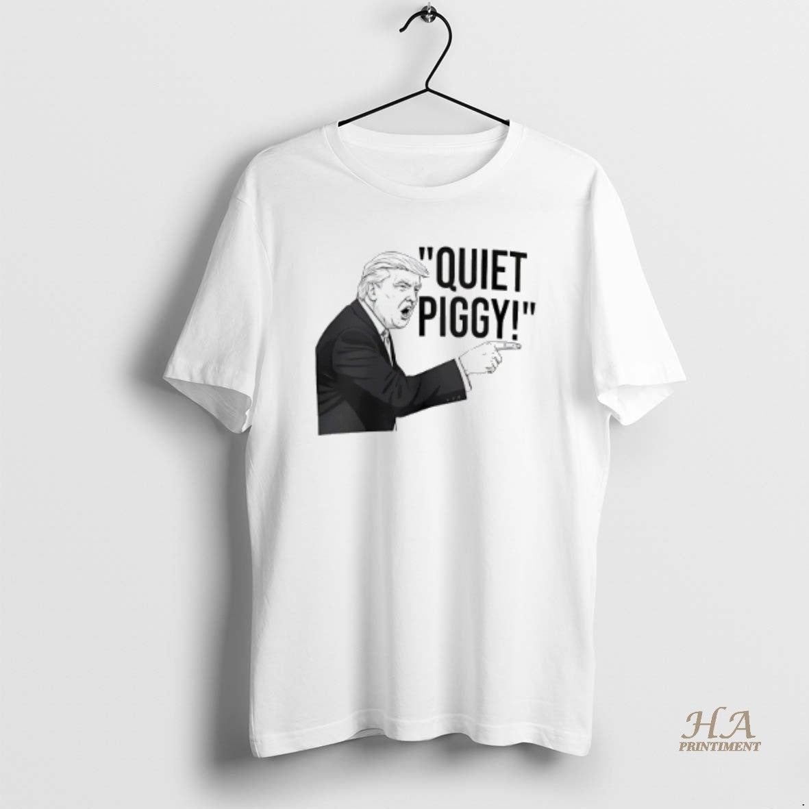 Official Quiet Piggy Iconic Trump Quote 2025 T-Shirts, Hoodie, Sweatshirt | InkNestWear.com