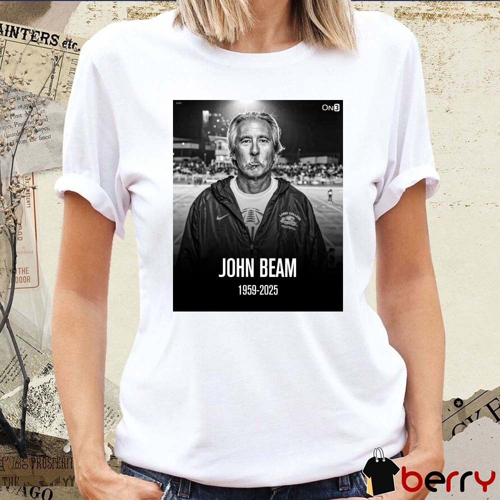 RIP John Beam Oakland Football Coaching Legend 1959 – 2025 Poster t-shirt