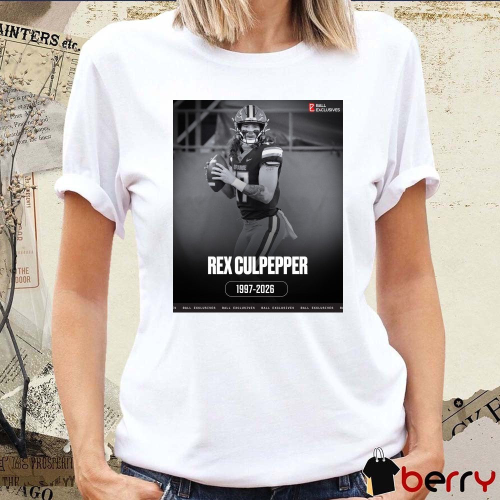 RIP Rex Culpepper 1997 – 2026 Ball Exclusives t-shirt