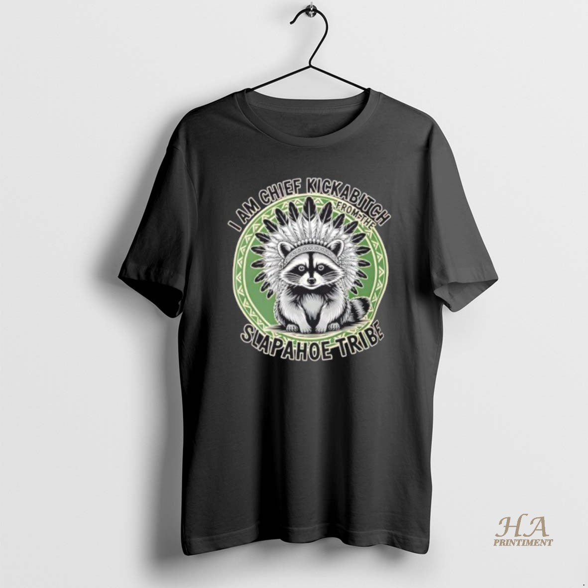 Official Raccoon Chief Kickabitch Slapahoe Tribe T-Shirts, Hoodie, Sweatshirt | InkNestWear.com