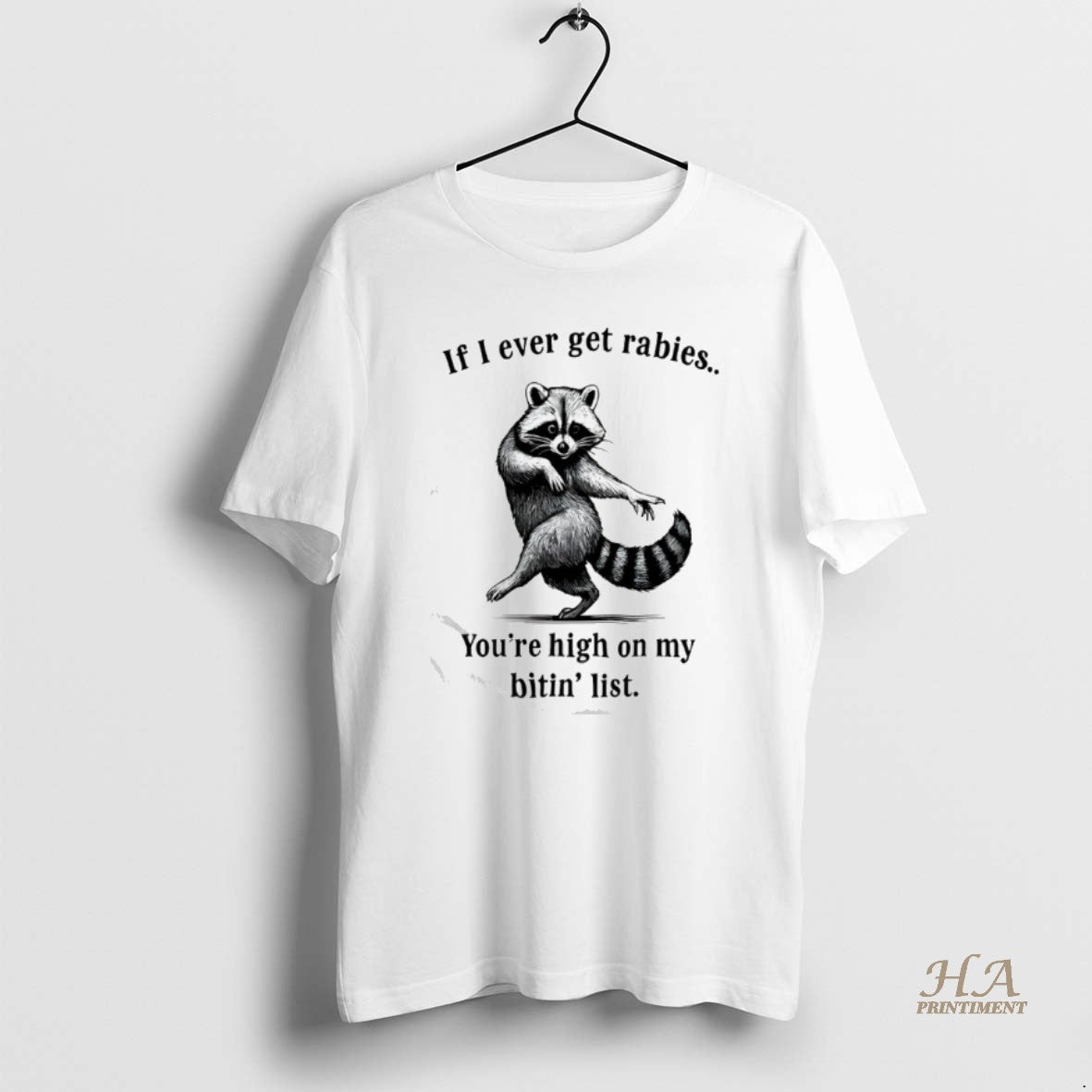 Official Raccoon If I Ever Get Rabies Youre High On My Bitin List T-Shirts, Hoodie, Sweatshirt | InkNestWear.com