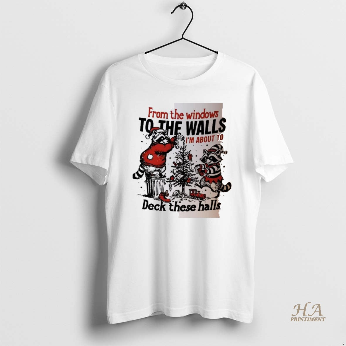 Official Raccoon Decorate The Christmas Tree From The Windows To The Walls Im About To T-Shirts, Hoodie, Sweatshirt