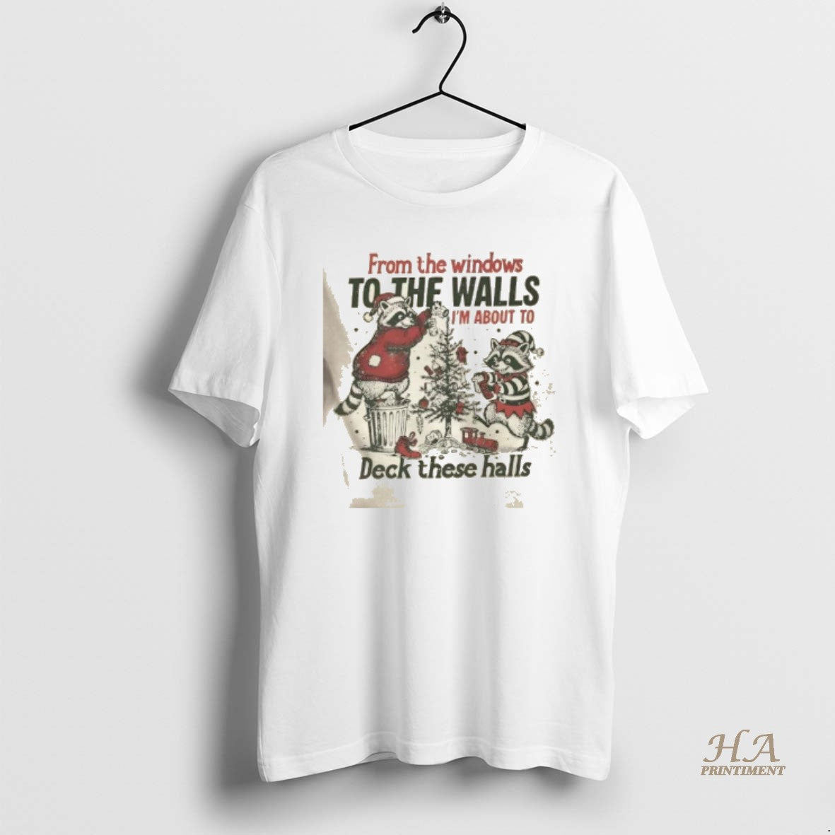 Official Raccoon From The Windows To The Walls Im About Deck These Halls T-Shirts, Hoodie, Sweatshirt | InkNestWear.com