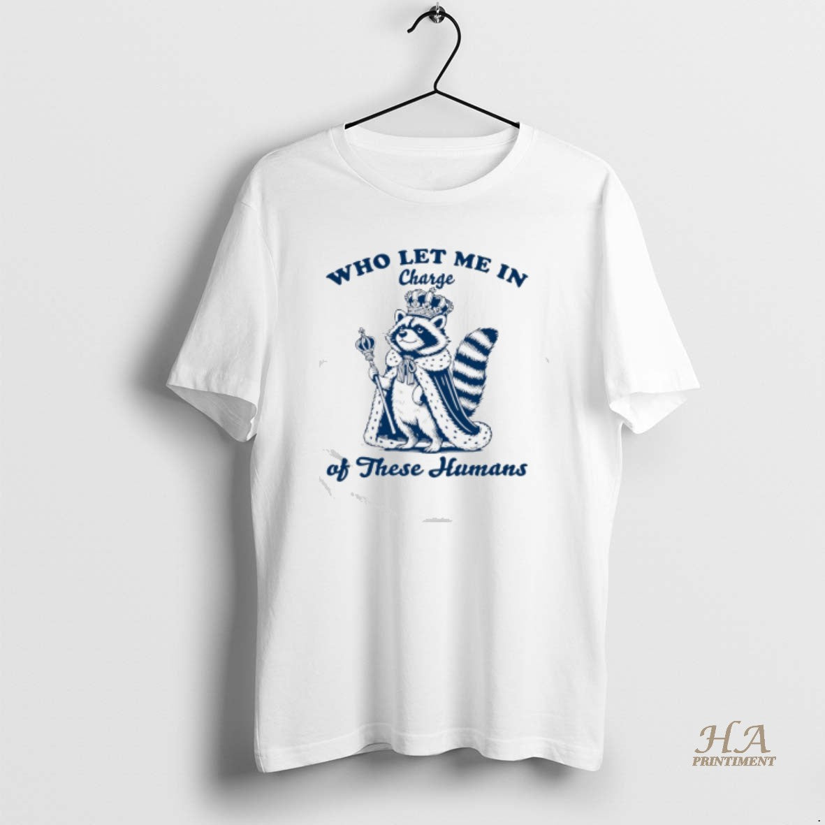 Official Raccoon Who Let Me In Charge Of These Humans T-Shirts, Hoodie, Sweatshirt | InkNestWear.com