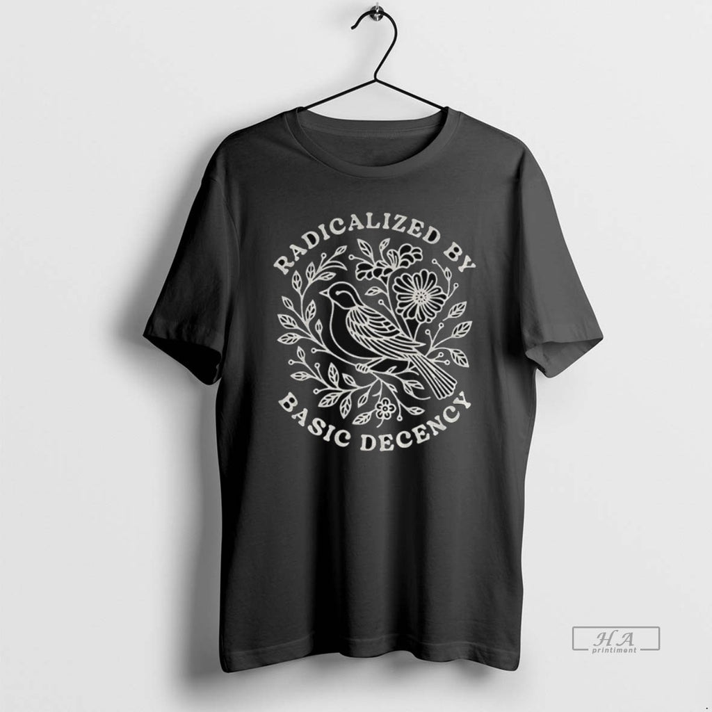 Official Radicalized By Basic Decency Political Floral Vintage