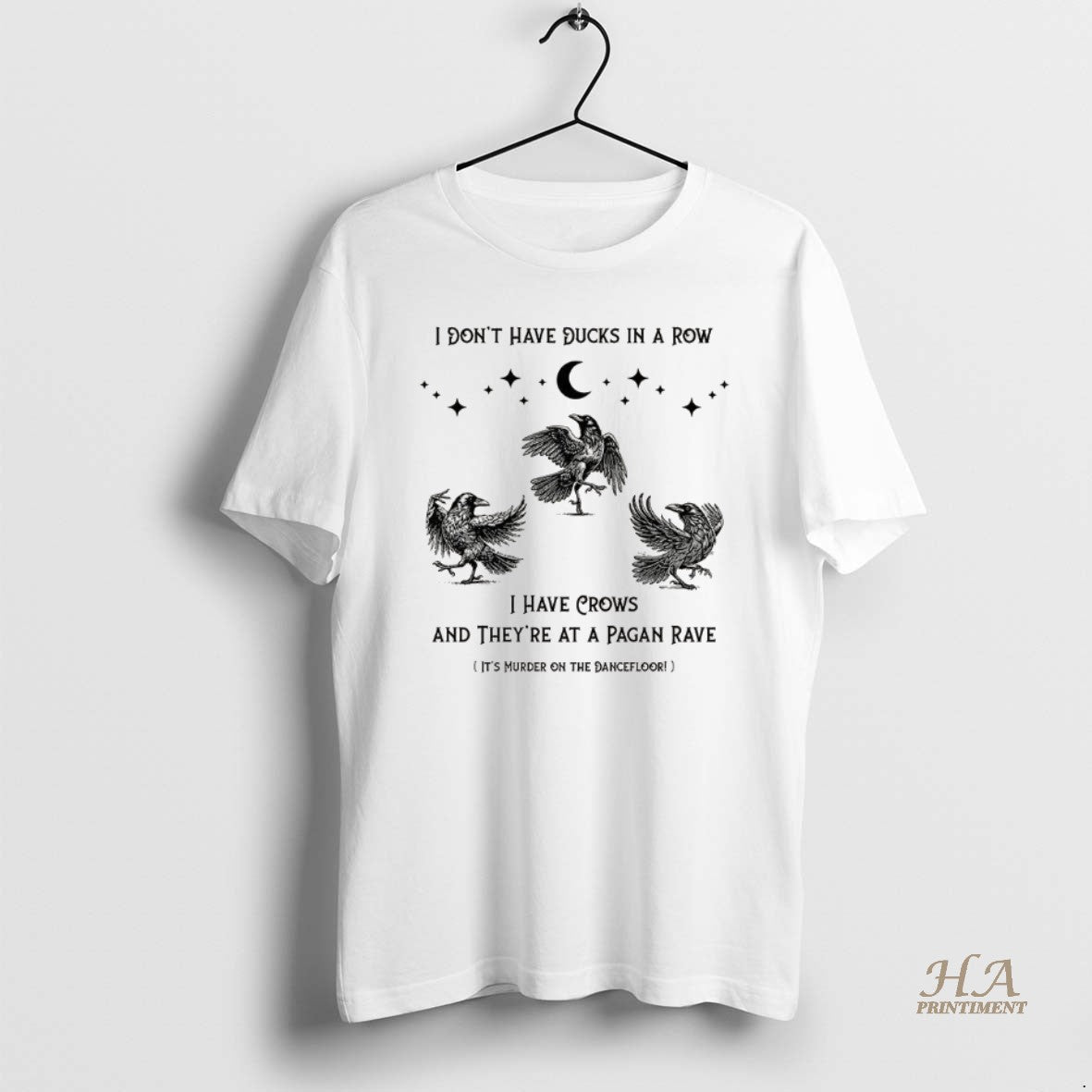 Official Raven I Dont Have Ducks In A Row I Have Crows And Theyre At T-Shirts, Hoodie, Sweatshirt | InkNestWear.com