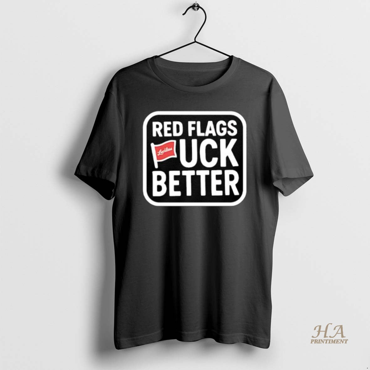 Official Red Flags Fuck Better T-Shirts, Hoodie, Sweatshirt | InkNestWear.com