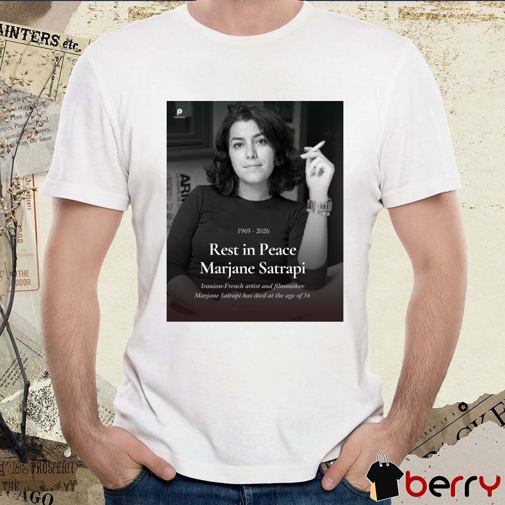 Rest In Peace Marjane Satrapi Iranian-French Artist And Filmmaker Marjane Satrapi Has Died At The Age Of 56 1969 – 2026 Poster t-shirt