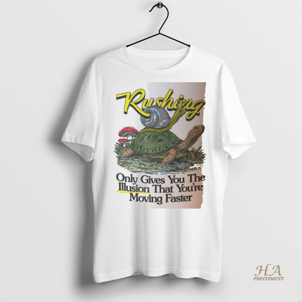 Official Rushing Only Gives You The Illusion That Youre Moving Faster Snails And Turtles T-Shirts, Hoodie, Sweatshirt