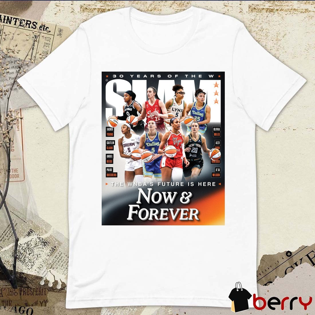 SLAM 262 30 Years of the WNBA Magazine The WNBA’s Future Is Here Now & Forever Poster t-shirt