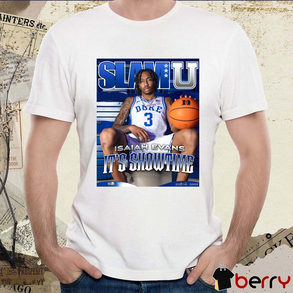 SLAM U Cover Isaiah Evans It’s Showtime Duke Blue Devils Poster t-shirt