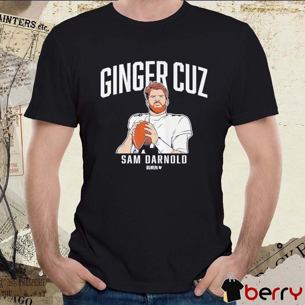 Sam Darnold Ginger Cuz Seattle Seahawks NFL t-shirt