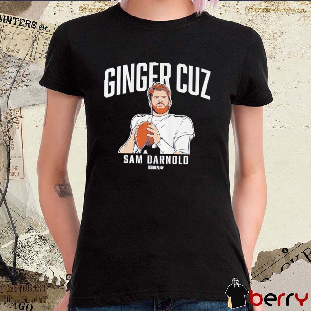 Sam Darnold Ginger Cuz Seattle Seahawks NFL t-shirt