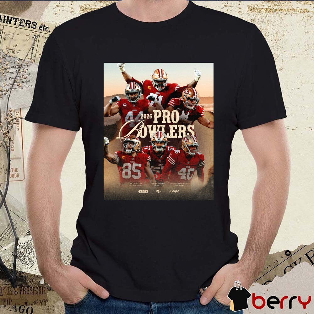 San Francisco 49ers 2026 Pro Bowl Games Kyle Juszczyk, George Kittle, Trent Williams, Luke Gifford, Christian McCaffrey, and Jon Weeks Poster t-shirt