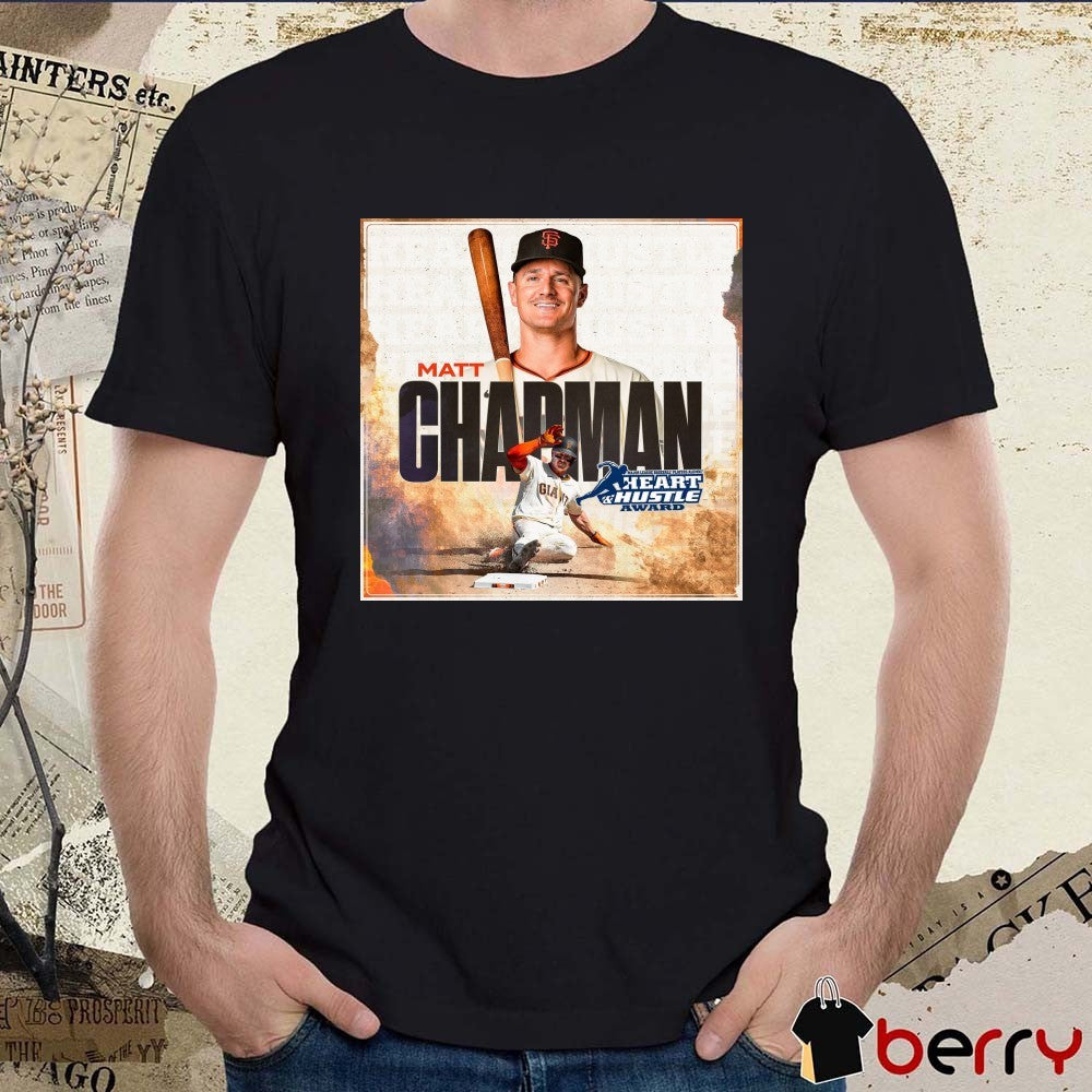 San Francisco Giants Matt Chapman 2025 MLB Heart and Hustle Award winner Poster t-shirt
