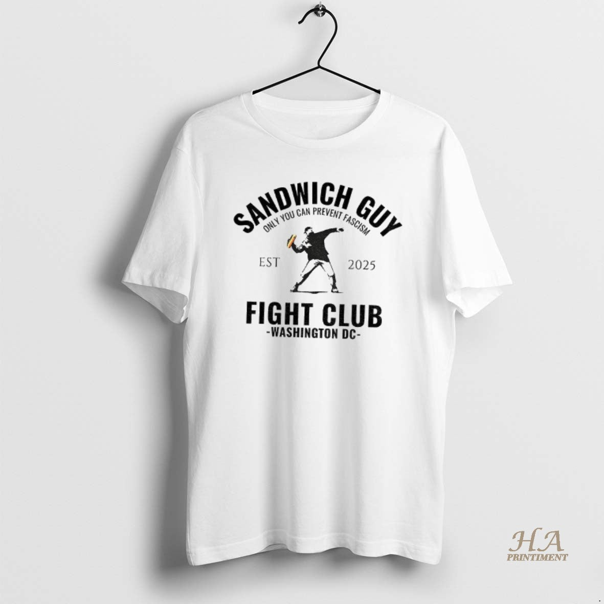 Official Sandwich Guy Fight Club Washington Dc Est 2025 Only You Can Prevent Fascism T-Shirts, Hoodie, Sweatshirt