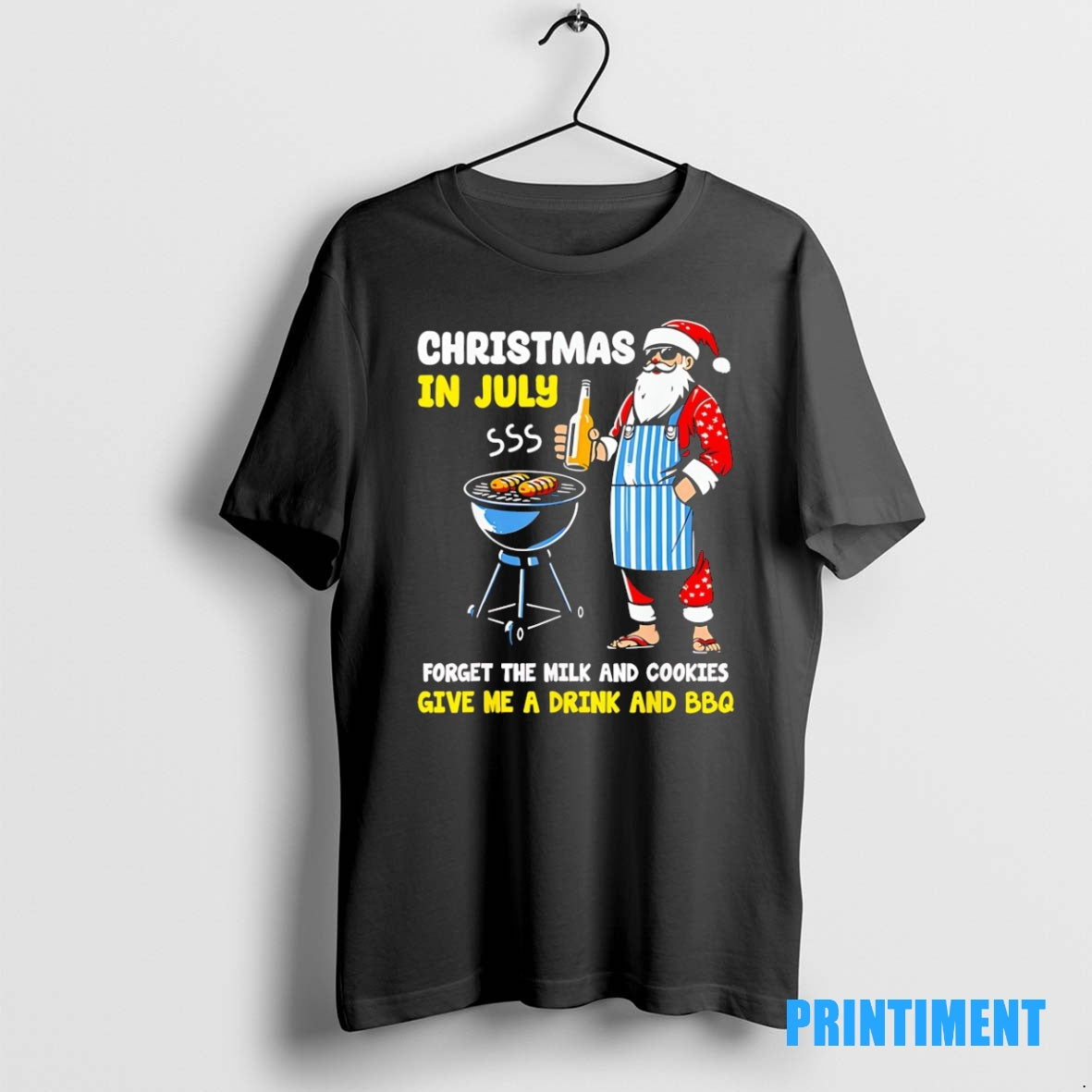 Official Santa Christmas In July Forget The Milk And Cookies Give Me A Drink And T-Shirts, Hoodie, Sweatshirt