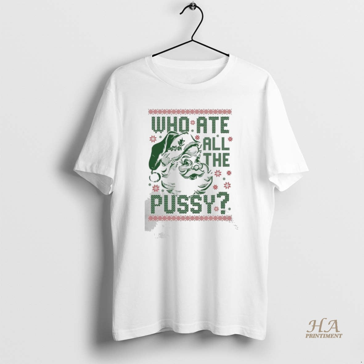 Official Santa Claus Who Ate All The Pussy Tacky Ugly Christmas 2025 T-Shirts, Hoodie, Sweatshirt | InkNestWear.com