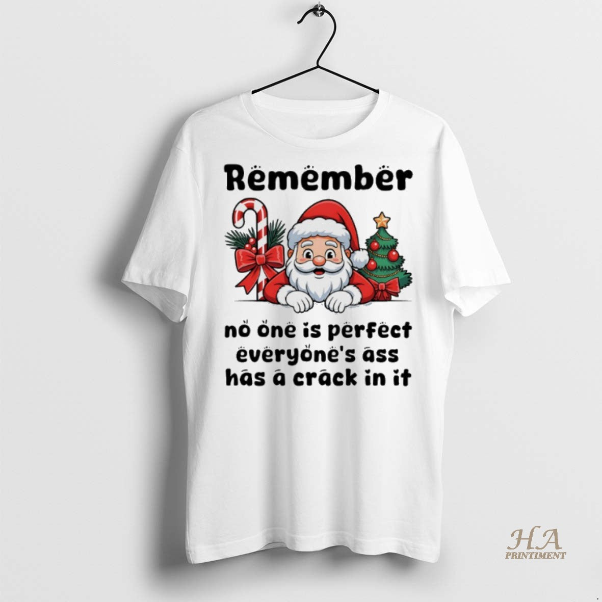 Official Santa Claus Remember No One Is Perfect Everyone Ass Has A Crack In It T-Shirts, Hoodie, Sweatshirt | InkNestWear.com
