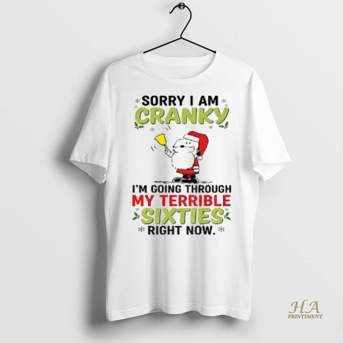 Official Santa Claus Sorry I Am Cranky Im Going Through My Terrible Sixties Right Now T-Shirts, Hoodie, Sweatshirt