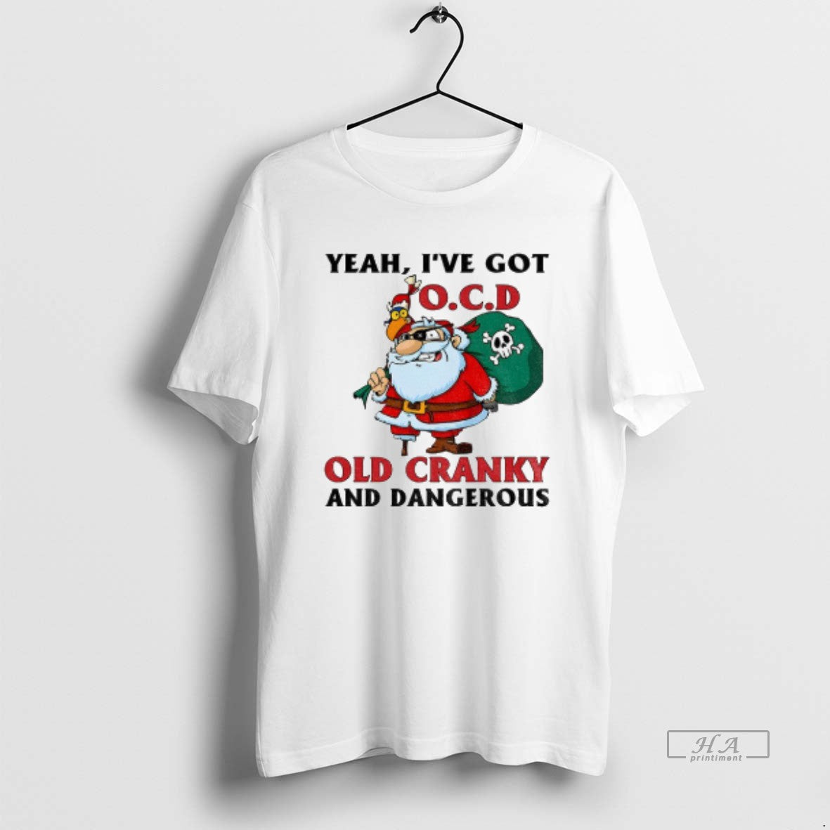 Official Santa Claus Yeah Ive Got Ocd Old Cranky And Dangerous Christmas T-Shirts, Hoodie, Sweatshirt | InkNestWear.com