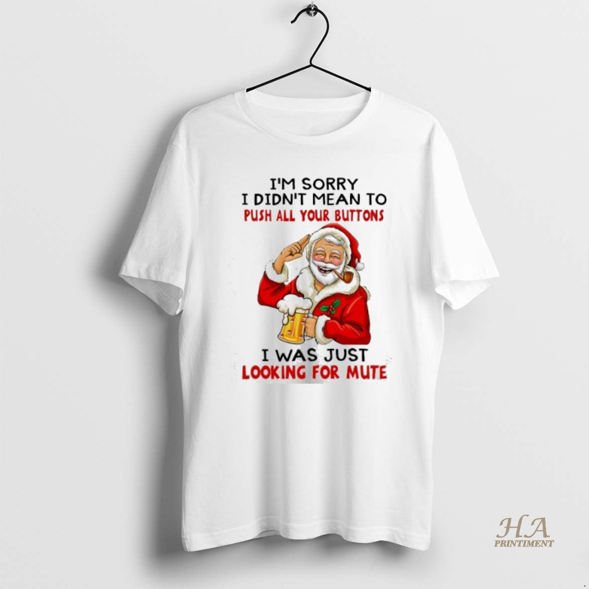 Official Santa Im Sorry I Didnt Mean To Push All Your Buttons I Was Just T-Shirts, Hoodie, Sweatshirt | InkNestWear.com