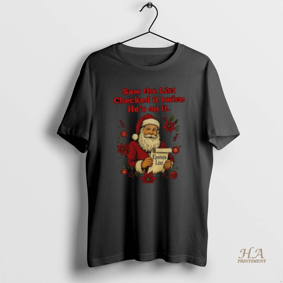 Official Santa Holding Epstein List Saw The List Checked It Twice Hes On It Anti T-Shirts, Hoodie, Sweatshirt