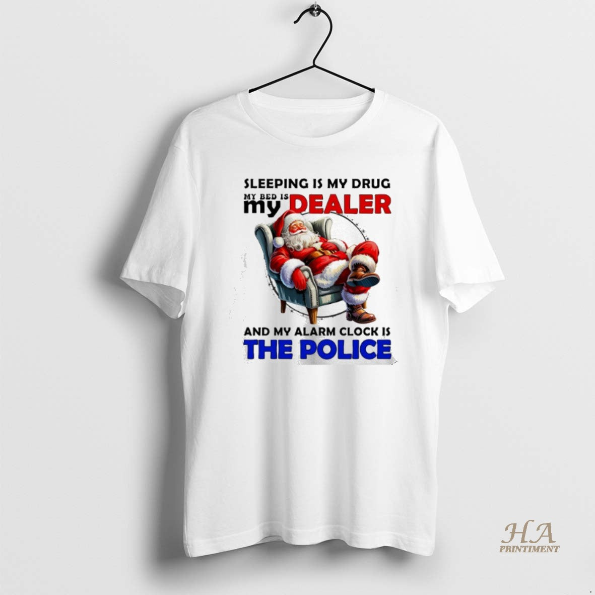 Official Santa Sleeping Is My Drug My Dealer And My Alarm Clock Is The Police T-Shirts, Hoodie, Sweatshirt | InkNestWear.com