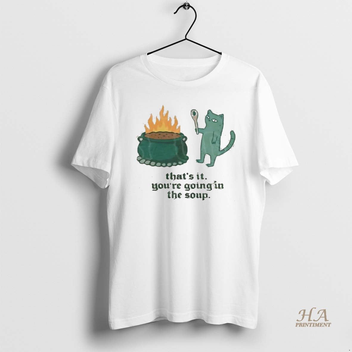 Official Sarcastic Cat Thats It Youre Going In The Soup T-Shirts, Hoodie, Sweatshirt | InkNestWear.com