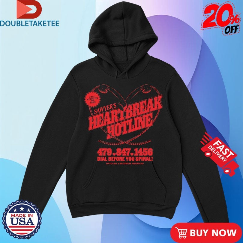 Sawyer Hill Heartbreak Hotline Dial Before You Spiral Shirts