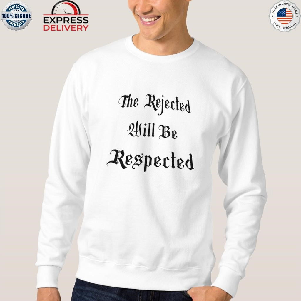 Shedeur Sanders The Rejected Will Be Respected Shirt