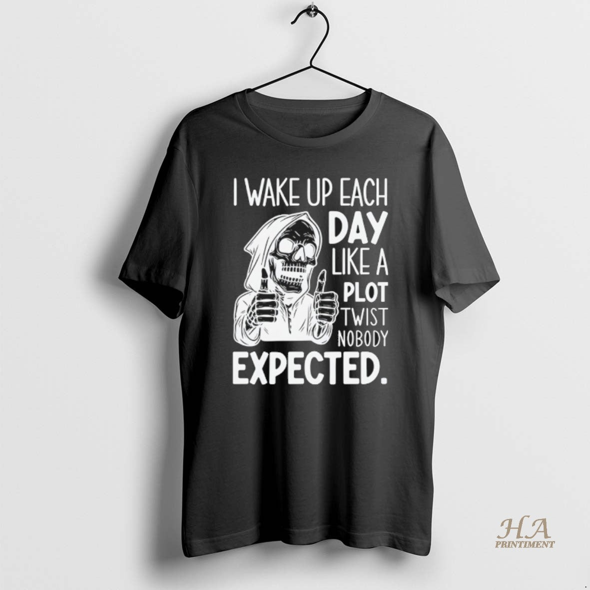 Official Skeleton I Wake Up Each Day Like A Plot Twist Nobody Expected Halloween T-Shirts, Hoodie, Sweatshirt