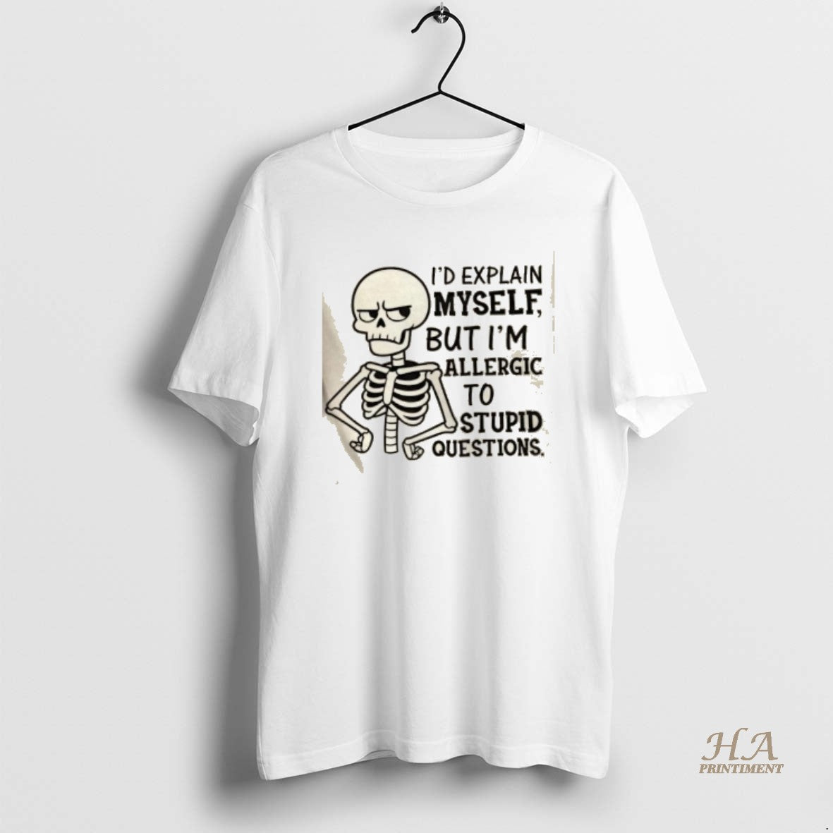 Official Skeleton Id Explain Myself But Im Allergic To Stupid Questions T-Shirts, Hoodie, Sweatshirt | InkNestWear.com